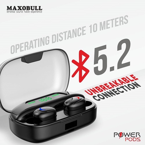 Maxobull Power Pods Bluetooth 5.2 Earphone